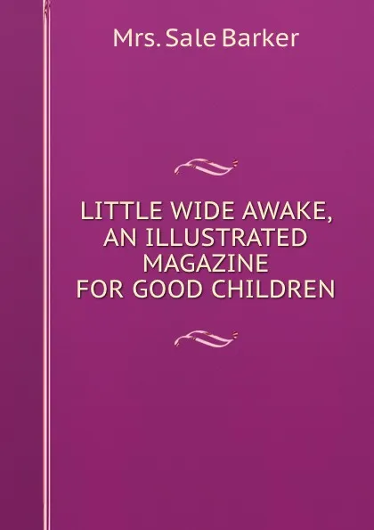 Обложка книги Little Wide Awake, Sale Barker