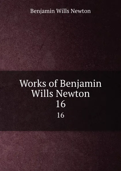 Обложка книги Gospel truths, Benjamin Wills Newton