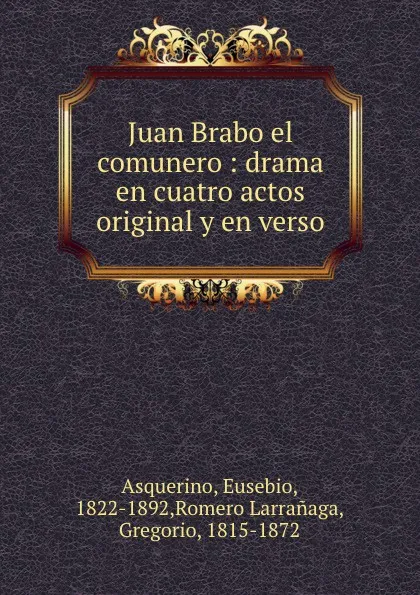 Обложка книги Juan Brabo el comunero, Eusebio Asquerino