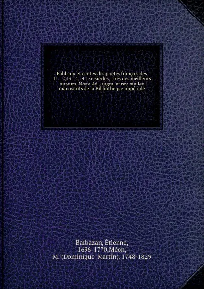 Обложка книги Fabliaux et contes des poetes francois. Tome 1, Étienne Barbazan