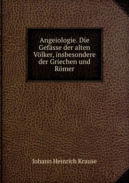 Обложка книги Angeiologie, Johann Heinrich Krause