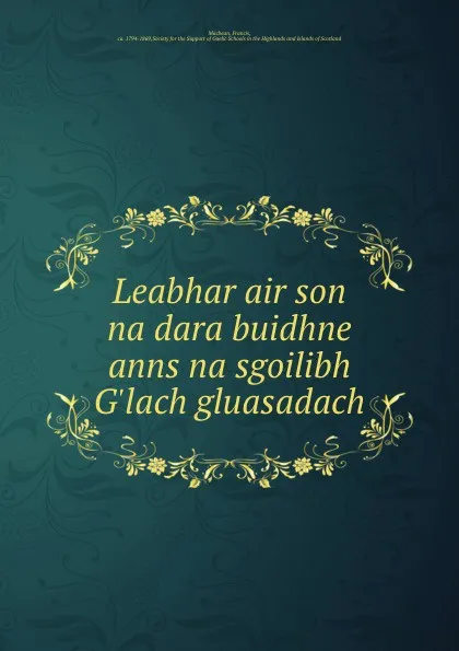 Обложка книги Leabhar air son na dara buidhne anns na sgoilibh G.lach gluasadach, Framing M'Bheathain