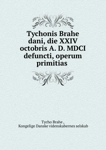 Обложка книги De nova stella, Tycho Brahe