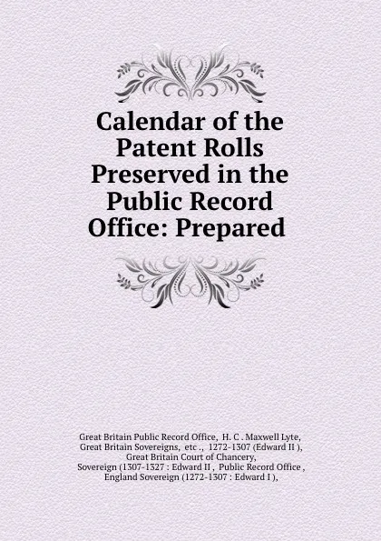 Обложка книги Calendar of the Patent Rolls, Great Britain Public Record Office