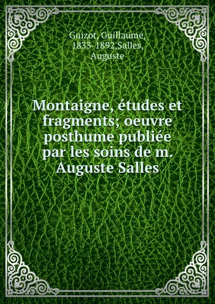 Обложка книги Montaigne, Guillaume Guizot