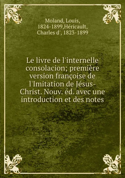 Обложка книги Le livre de l.internelle consolacion, Louis Moland