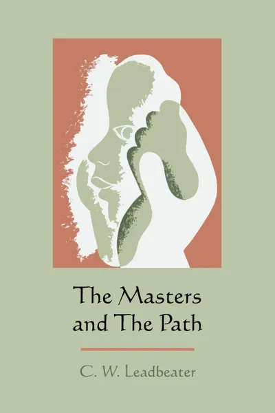 Обложка книги The Masters and the Path, C. W. Leadbeater