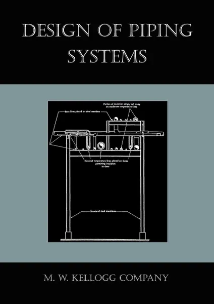 Обложка книги Design of Piping Systems, M. W. Kellogg Company