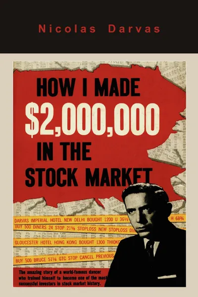 Обложка книги How I Made .2,000,000 in the Stock Market, Nicolas Darvas