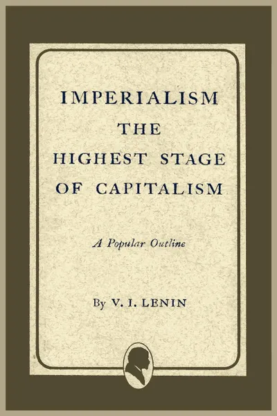 Обложка книги Imperialism the Highest Stage of Capitalism, Vladimir Ilich Lenin