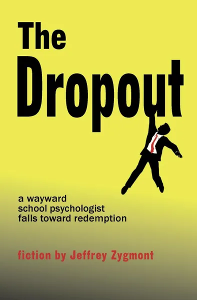 Обложка книги The Dropout, Jeffrey Zygmont