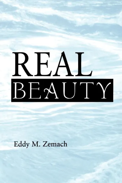 Обложка книги Real Beauty, Eddy M. Zemach