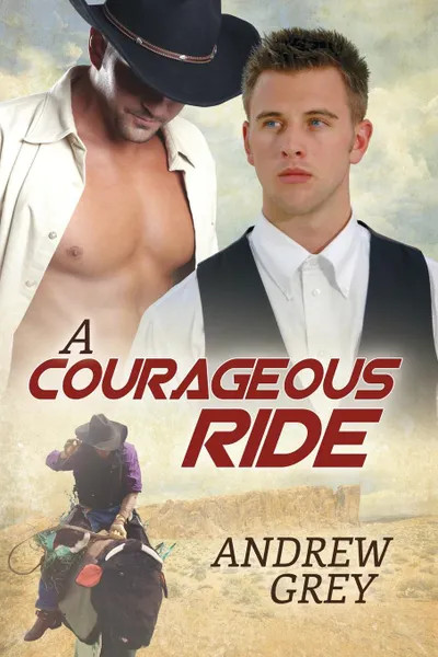 Обложка книги A Courageous Ride, Andrew Grey