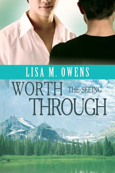 Обложка книги Worth the Seeing Through, Lisa M. Owens