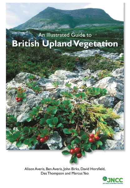 Обложка книги An Illustrated Guide to British Upland Vegetation, Alison Averis, Ben Averis, John Birks