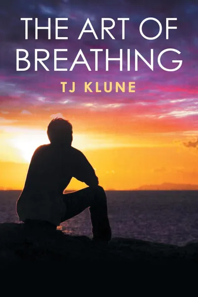 Обложка книги The Art of Breathing, Tj Klune