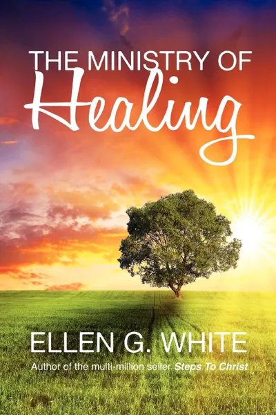 Обложка книги The Ministry of Healing, Ellen G. White