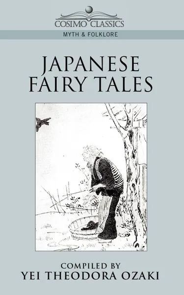 Обложка книги Japanese Fairy Tales, Yei Theodora Ozaki