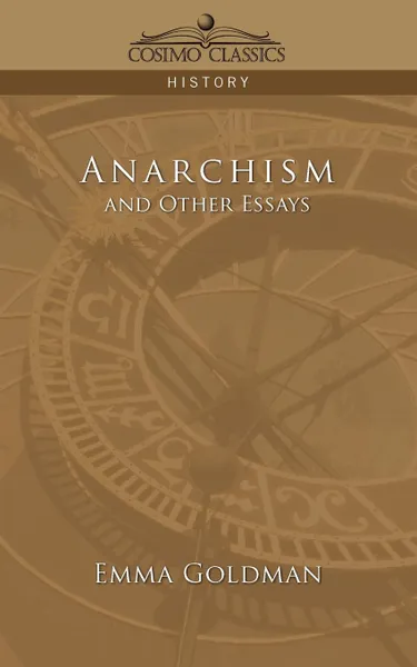 Обложка книги Anarchism and Other Essays, Emma Goldman