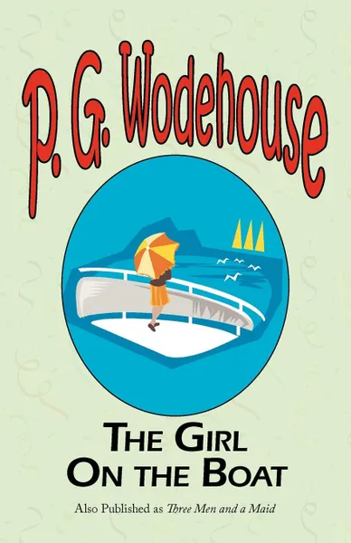 Обложка книги The Girl on the Boat, P. G. Wodehouse