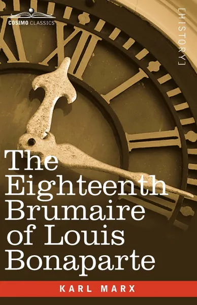 Обложка книги The Eighteenth Brumaire of Louis Bonaparte, Marx Karl