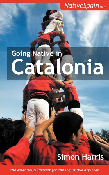 Обложка книги Going Native in Catalonia, Simon Harris