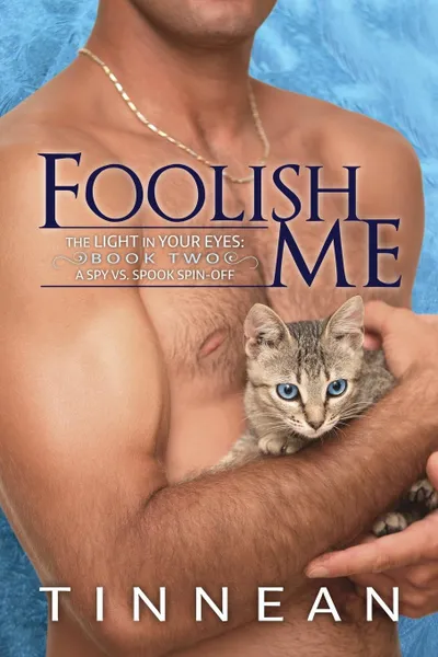 Обложка книги Foolish Me, Tinnean