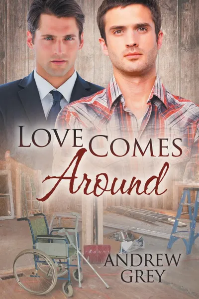 Обложка книги Love Comes Around, Andrew Grey