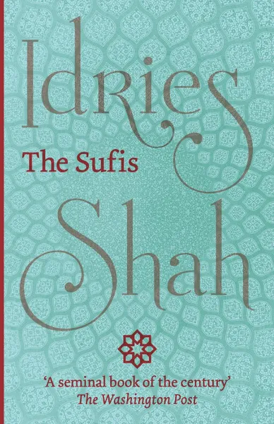 Обложка книги The Sufis, Idries Shah