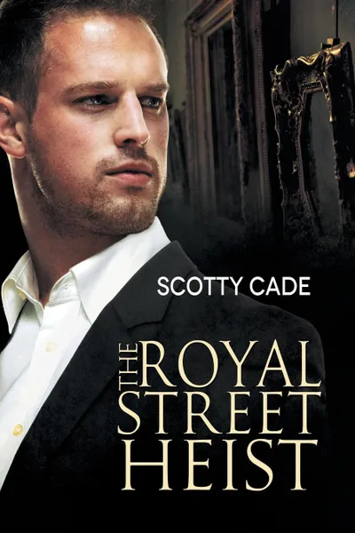 Обложка книги The Royal Street Heist, Scotty Cade