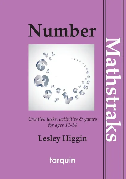 Обложка книги Number - Mathtraks. Creative Tasks, Activities . Games, Lesley Higgin