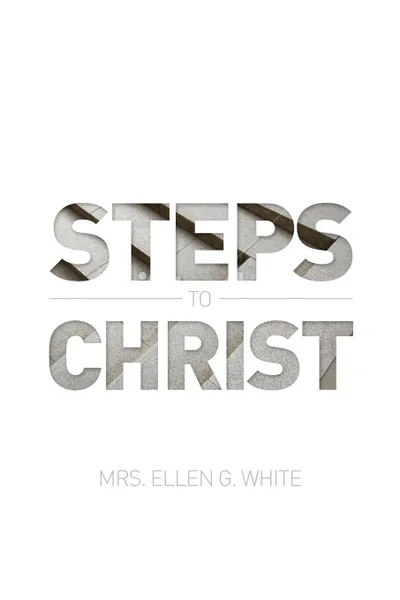 Обложка книги Steps to Christ 1882 Edition, Ellen G White