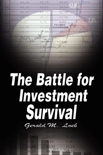 Обложка книги The Battle for Investment Survival, Gerald M. Loeb