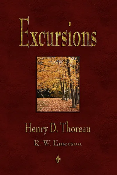Обложка книги Excursions, Henry David Thoreau