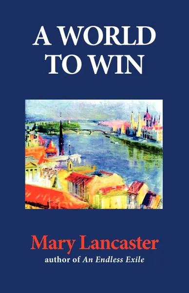 Обложка книги A World to Win, Mary Lancaster