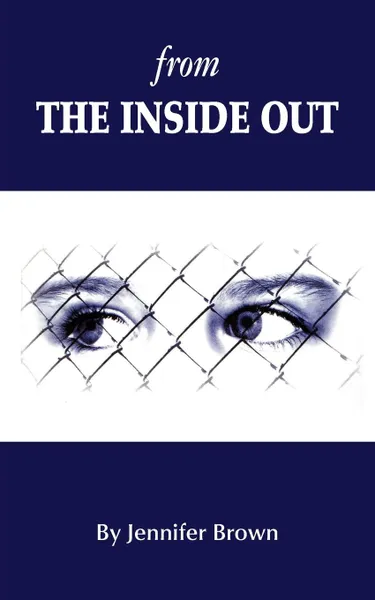 Обложка книги From the Inside Out, Jennifer Brown