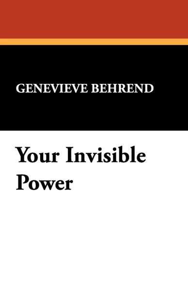 Обложка книги Your Invisible Power, Genevieve Behrend