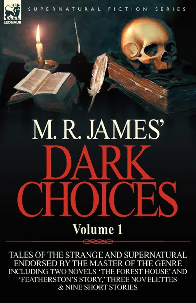 Обложка книги M. R. James. Dark Choices. Volume 1-A Selection of Fine Tales of the Strange and Supernatural Endorsed by the Master of the Genre; Including Two, M. R. James