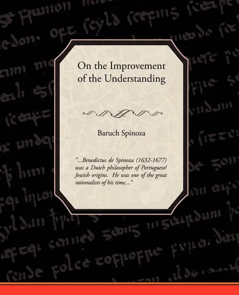 Обложка книги On the Improvement of the Understanding, Benedictus de Spinoza