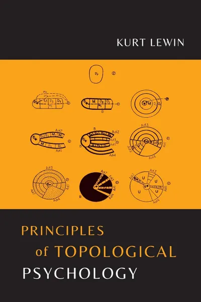 Обложка книги Principles of Topological Psychology, Kurt Lewin, Fritz Heider