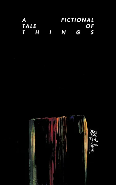 Обложка книги A Fictional Tale Of Things, Gary Llama