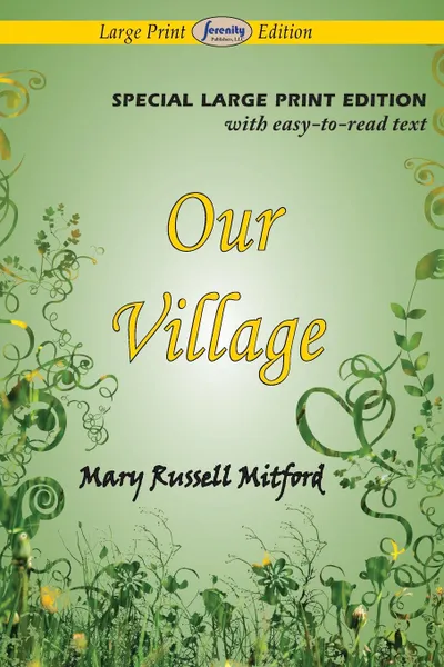 Обложка книги Our Village (Large Print Edition), Mary Russell Mitford