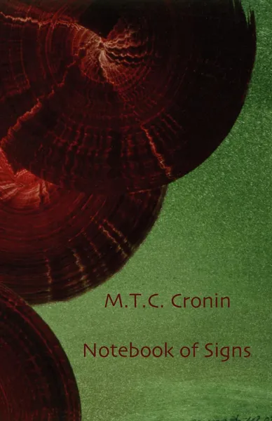 Обложка книги Notebook of Signs, M. T. C. Cronin