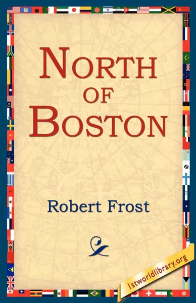 Обложка книги North of Boston, Robert Frost