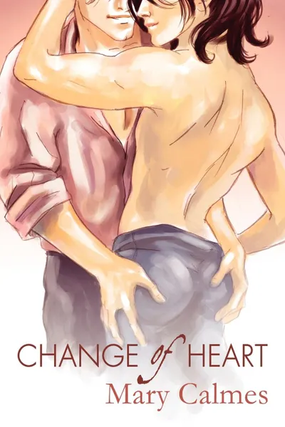 Обложка книги Change of Heart, Mary Calmes