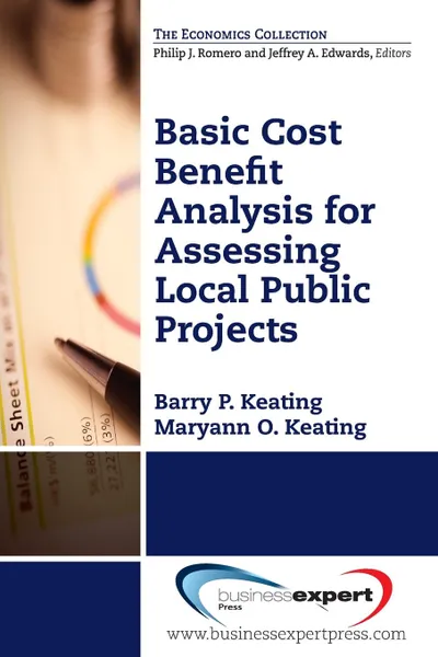 Обложка книги Basic Cost Benefit Analysis for Assessing Local Public Projects, Barry P. Keating, Maryann O. Keating