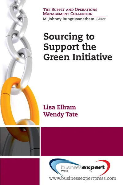 Обложка книги Sourcing to Support the Green Initiative, Lisa Ellram, Wendy Tate