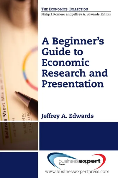 Обложка книги A Beginner.s Guide to Economic Research and Presentation, Jeffrey a. Edwards