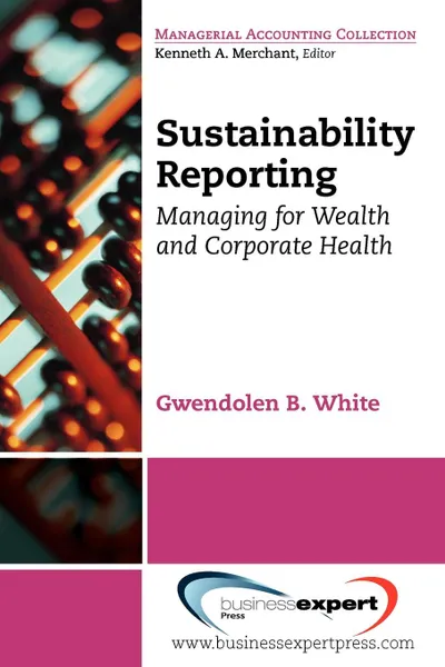 Обложка книги Sustainability Reporting, White Gwendolen White