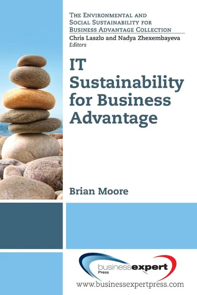 Обложка книги It Sustainability for Business Advantage, Brian Moore